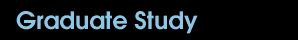 Opportunities for graduate study