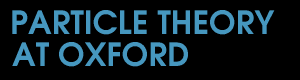 Particle Theory at Oxford